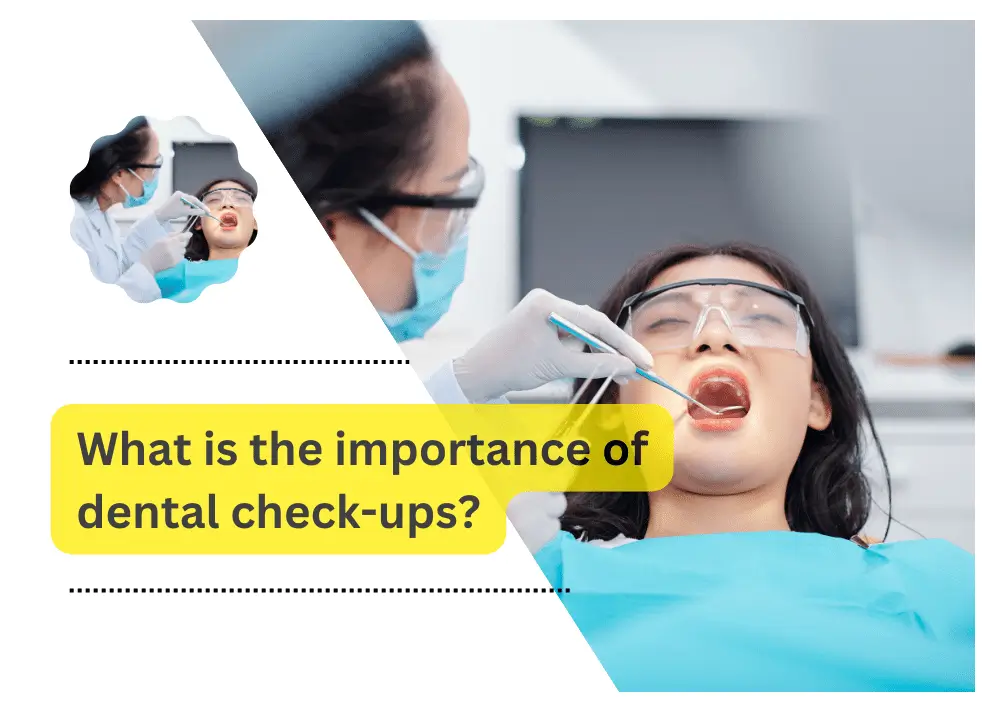 What is the importance of dental check-ups?