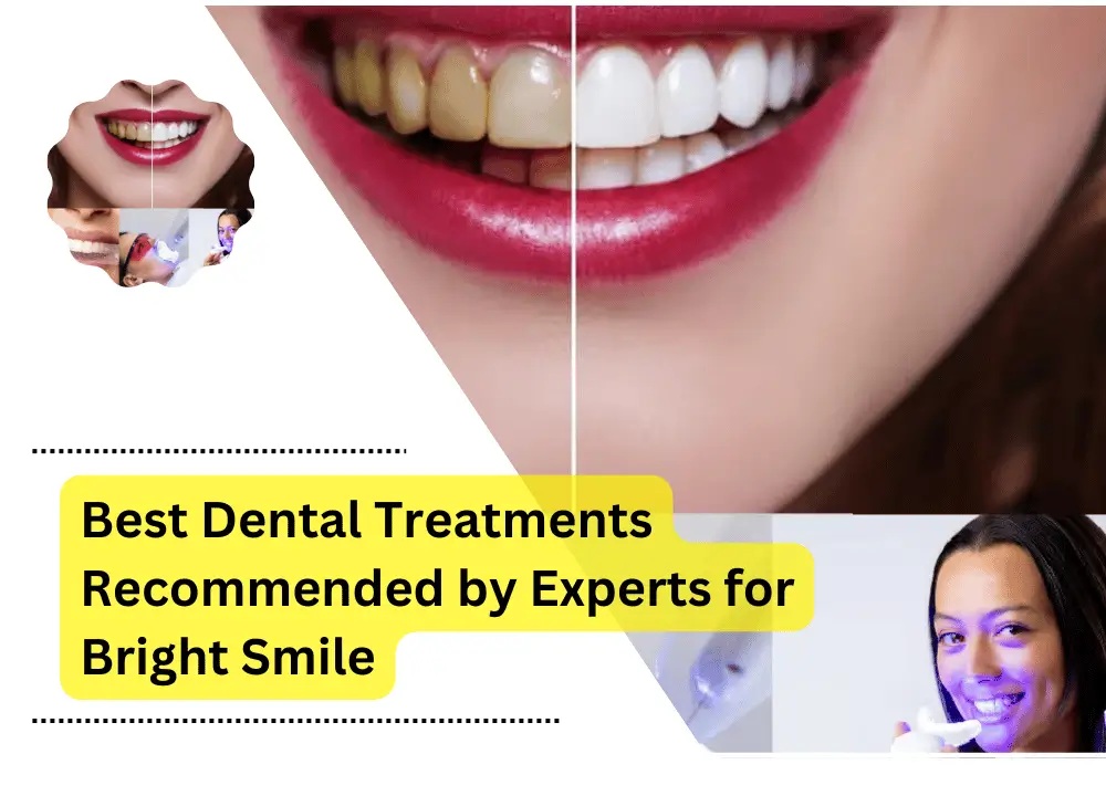 best dental treatments